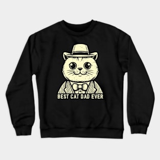 Best Cat Dad Ever // Vintage Cat Design Crewneck Sweatshirt